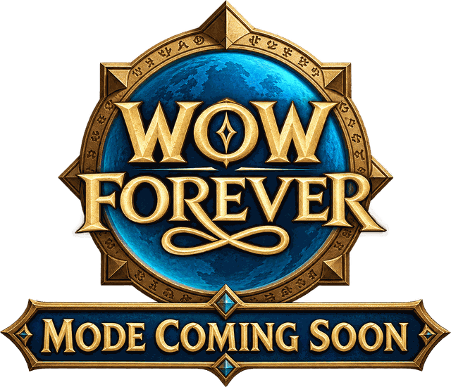 WoW Forever mode, coming soon